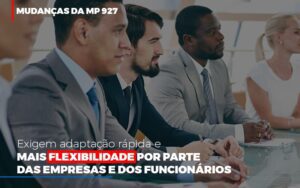 Mudancas Da Mp 927 Exigem Adaptacao Rapida E Mais Flexibilidade Notícias E Artigos Contábeis Notícias E Artigos Contábeis - Escritório Brasil de Contabilidade
