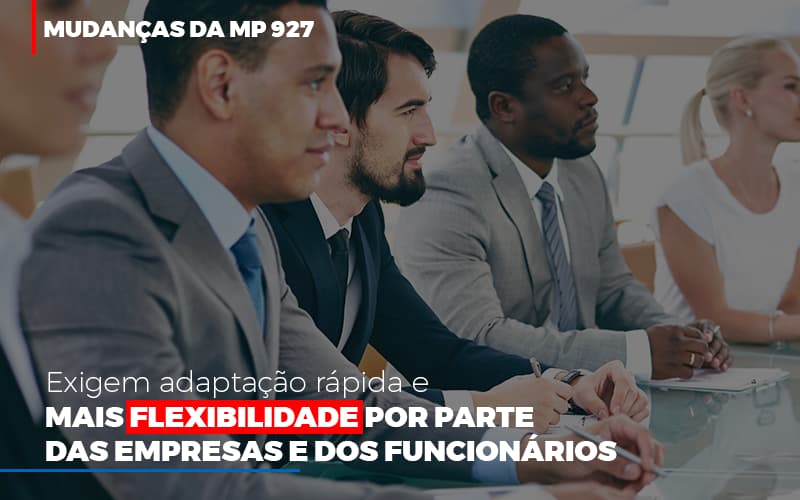 Mudancas Da Mp 927 Exigem Adaptacao Rapida E Mais Flexibilidade Notícias E Artigos Contábeis Notícias E Artigos Contábeis - Escritório Brasil de Contabilidade