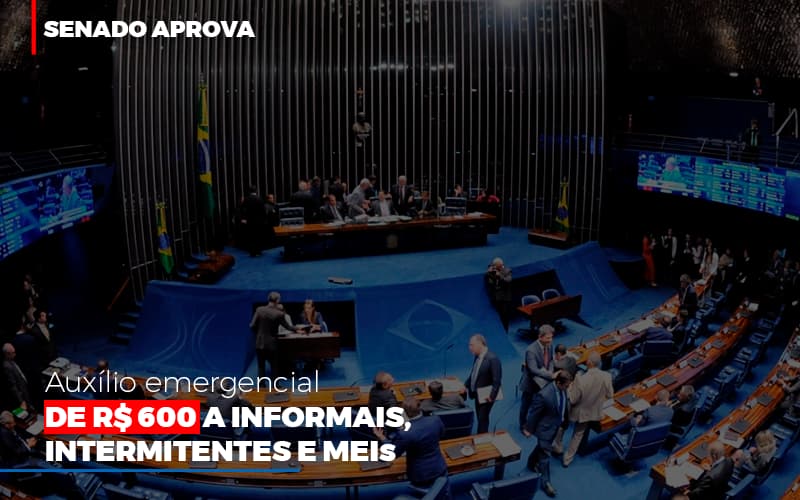 Senado Aprova Auxilio Emergencial De 600 Contabilidade No Itaim Paulista Sp | Abcon Contabilidade Notícias E Artigos Contábeis Notícias E Artigos Contábeis - Escritório Brasil de Contabilidade