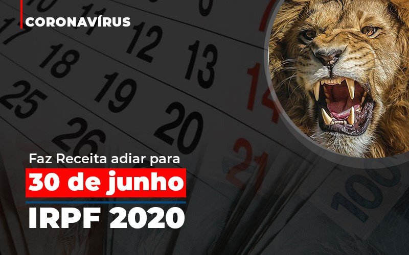 Coronavirus Faze Receita Adiar Declaracao De Imposto De Renda Notícias E Artigos Contábeis Notícias E Artigos Contábeis - Escritório Brasil de Contabilidade