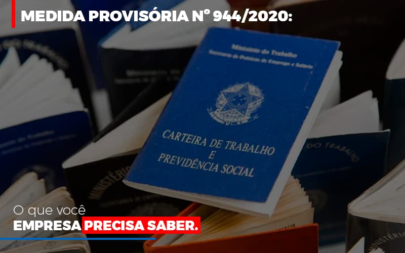 Medida Provisoria O Que Voce Empresa Precisa Saber Notícias E Artigos Contábeis Notícias E Artigos Contábeis - Escritório Brasil de Contabilidade