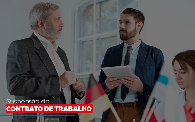 Suspensão Do Contrato De Trabalho Notícias E Artigos Contábeis Notícias E Artigos Contábeis - Escritório Brasil de Contabilidade