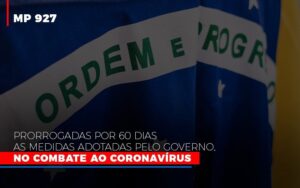 Mp 927 Prorrogadas Por 60 Dias As Medidas Adotadas Pelo Governo No Combate Ao Coronavirus Contabilidade No Itaim Paulista Sp | Abcon Contabilidade Notícias E Artigos Contábeis Notícias E Artigos Contábeis - Escritório Brasil de Contabilidade