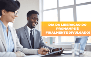 Dia Da Liberacao Do Pronampe E Finalmente Divulgado Notícias E Artigos Contábeis Notícias E Artigos Contábeis - Escritório Brasil de Contabilidade