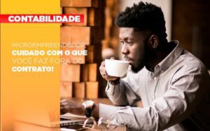 Mei Entenda Como Funciona O Termo De Ciencia E Responsabilidade Notícias E Artigos Contábeis Notícias E Artigos Contábeis - Escritório Brasil de Contabilidade