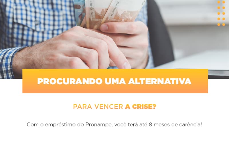 Pronampe Conte Com Ate Oito Meses De Carencia Notícias E Artigos Contábeis Notícias E Artigos Contábeis - Escritório Brasil de Contabilidade