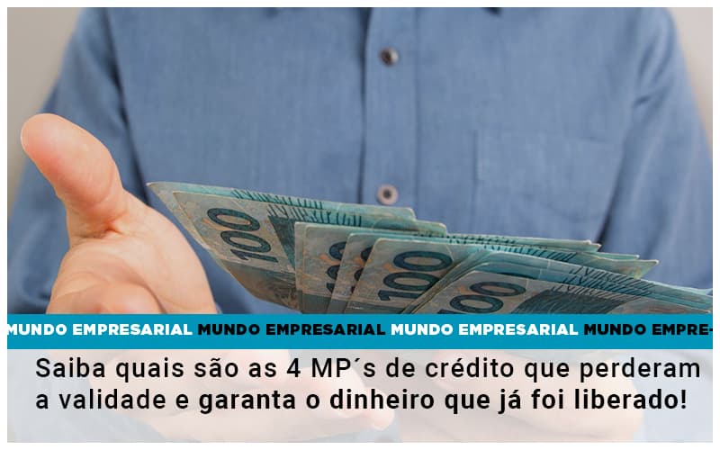 Saiba Quais Sao As 4 Mps De Credito Que Perderam A Validade E Garanta O Dinheiro Que Ja Foi Liberado Notícias E Artigos Contábeis - Escritório Brasil de Contabilidade