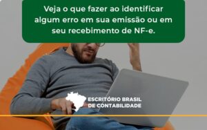 Devolver Ou Recusar Nf E Escritorio Brasil - Escritório Brasil de Contabilidade
