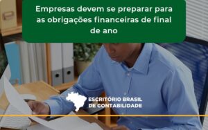 Empresas Devem Se Preparar Para As Obrigações Financeiras De Final De Ano Escritorio Brasil - Escritório Brasil de Contabilidade