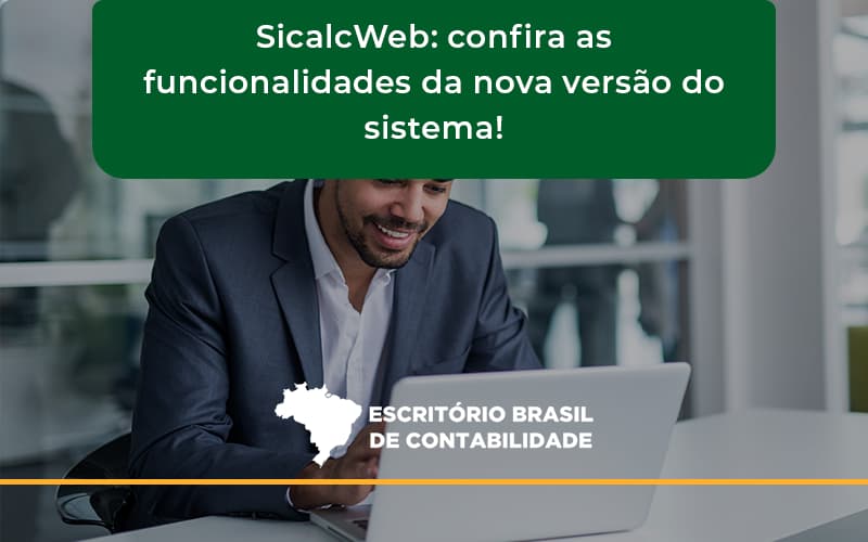 Confira As Funcionalidades Da Nova Versão Do Sistema Escritorio Brasil - Escritório Brasil de Contabilidade