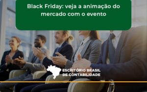 Black Friday Veja Escritorio Brasil - Escritório Brasil de Contabilidade